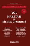 Avukatlar Ve Avukatlık Mesleğine Hazırlananlar İ&ccedil;in Yol Haritası ve Dilek&ccedil;e &Ouml;rnekleri