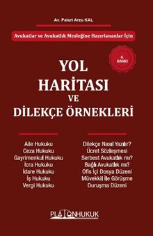 Avukatlar Ve Avukatlık Mesleğine Hazırlananlar İçin Yol Haritası ve Dilekçe Örnekleri