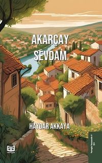 Akarçay Sevdam