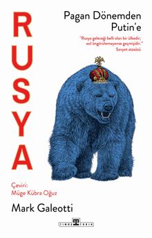 Rusya: Pagan Dönemden Putin'e (Rusya Tarihi)