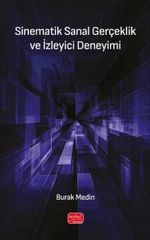 Sinematik Sanal Gerçeklik ve İzleyici Deneyimi