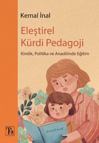 Eleştirel Kürdi Pedagoji & Kimlik, Politika ve Anadilinde Eğitim