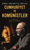 Kemal Okuyan ile S&ouml;yleşi Cumhuriyet ve Kom&uuml;nistler