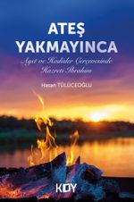 Ateş Yakmayınca