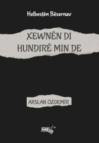 Xewnên Di Hundirê Min De