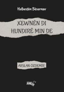 Xewnên Di Hundirê Min De