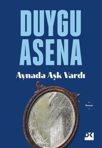 Aynada Aşk Vardı