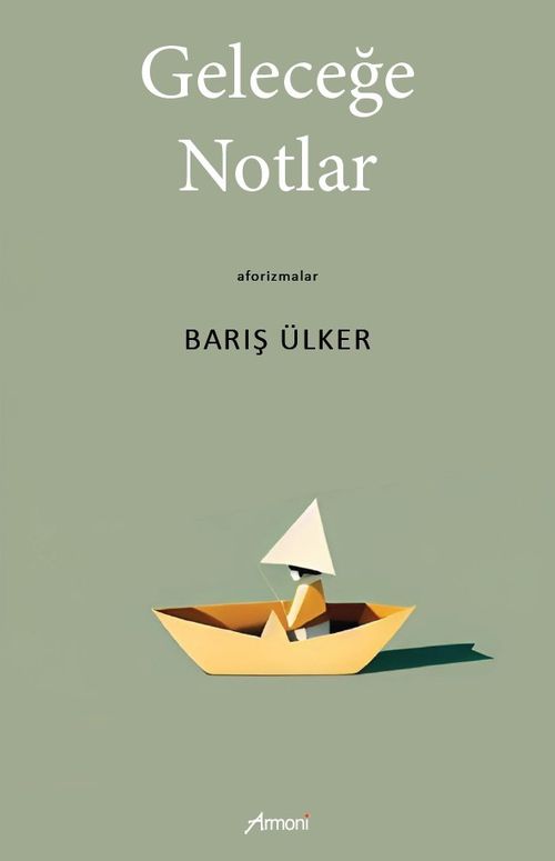 Geleceğe Notlar