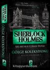 Sherlock Holmes - Gölge Koleksiyonu / Bütün Hikayeler 5