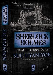 Sherlock Holmes – Suç Uyanıyor / Bütün Hikayeler 1