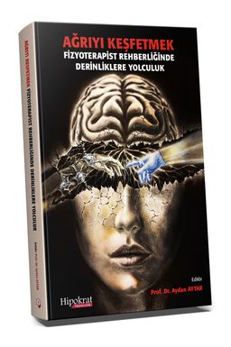 Ağrıyı Keşfetmek Fizyoterapist Rehberliğinde Derinliklere Yolculuk