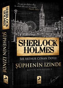 Sherlock Holmes – Şüphenin İzinde / Bütün Hikayeler 3