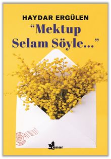 ‘‘Mektup Selam Söyle…'''