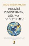 Kendini Değiştirmek, D&uuml;nyayı Değiştirmek