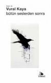 B&uuml;t&uuml;n Seslerden Sonra