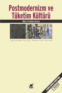 Postmodernizm ve Tüketim Kültürü