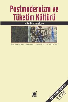 Postmodernizm ve Tüketim Kültürü