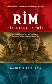 Rim Filistinli Şehit & Gönül Coğrafyamızın Şehitleri 