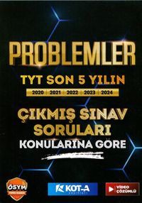 Problemler TYT Son 5 Yılın Çıkmış Sınav Soruları Konularına Göre ve Video Çözümlü