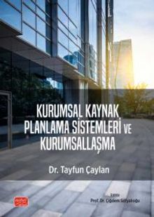 Kurumsal Kaynak Planlama Sistemleri ve Kurumsallaşma