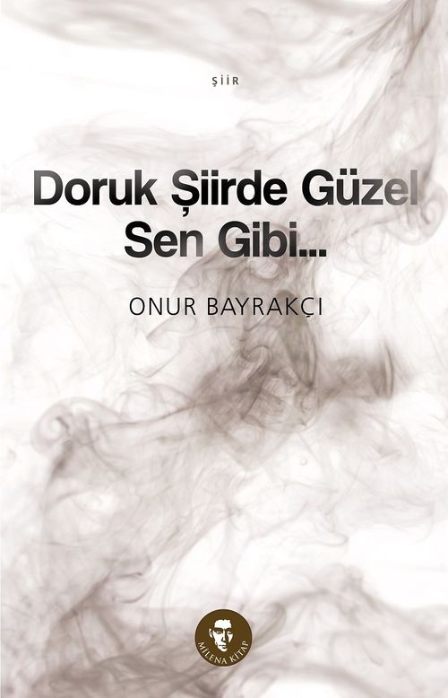 Doruk Şiirde Güzel… Sen Gibi
