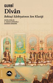 Dîvan & Bektaşî Edebiyatının Son Klasiği