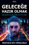 Geleceğe Hazır Olmak