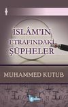 İslam'ın Etrafındaki Ş&uuml;pheler