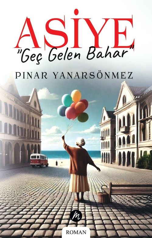 Asiye & Geç Gelen Bahar