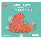 Yavru Ayı Öğreniyor Tıpkı Senin Gibi 