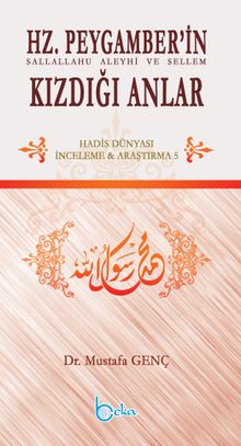 Hz. Peygamber’in Kızdığı Anlar