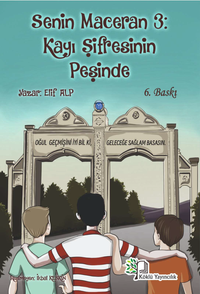 Senin Maceran 3: Kayı Şifresinin Peşinde