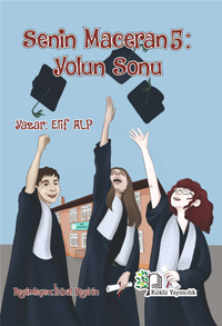 Senin Maceran 5: Yolun Sonu 