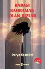 Babası Kahraman Olan Kızlar