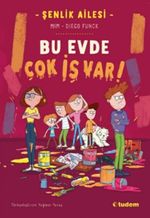 Şenlik Ailesi: Bu Evde Çok İş Var!