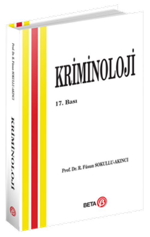 Kriminoloji / Prof. Dr. Füsun Sokullu Akıncı