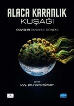 Alaca Karanlık Kuşağı & Covid-19 Pandemi Dönemi