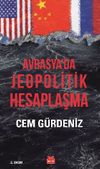 Avrasya'da Jeopolitik Hesaplaşma