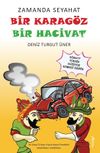 Zamanda Seyahat: Bir Karag&ouml;z Bir Hacivat