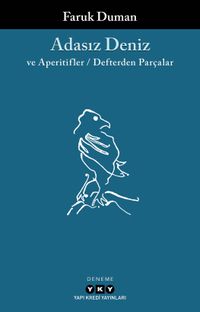 Adasız Deniz ve Aperatifler / Defterden Parçalar