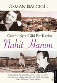 Cumhuriyet Gibi Bir Kadın Nahit Hanım