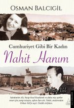 Cumhuriyet Gibi Bir Kadın Nahit Hanım