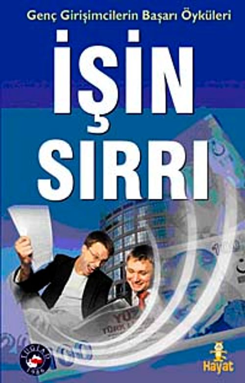 İşin Sırrı & Genç Girişimcilerin Başarı Öyküleri