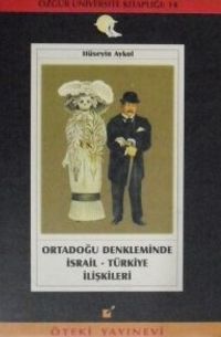 Ortadoğu Denkleminde İsrail Türkiye İlişkileri / 10-F-5