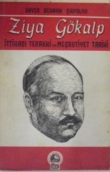 Ziya Gökalp İttihat ve Terakki ve Meşrutiyet Tarihi / 10-F-2