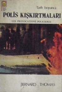 Tarih Boyunca Polis Kışkırtmaları / 10-F-1