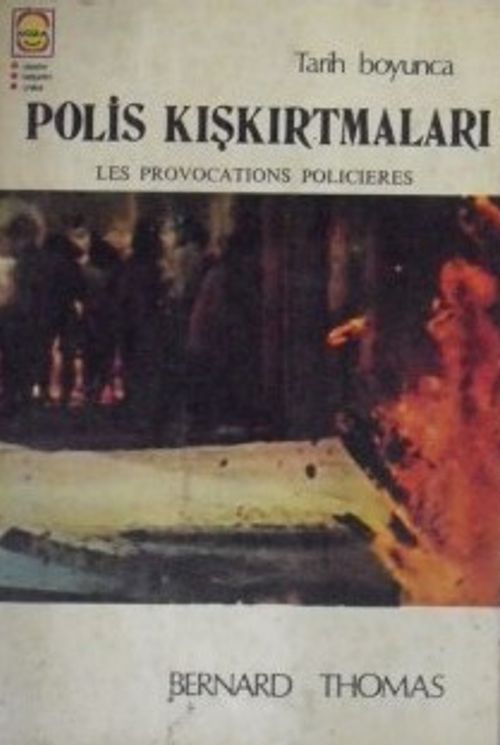 Tarih Boyunca Polis Kışkırtmaları / 10-F-1