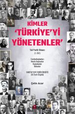 Kimler ‘Türkiye'yi Yönetenler' Tek Partili Dönem (1. Cilt)