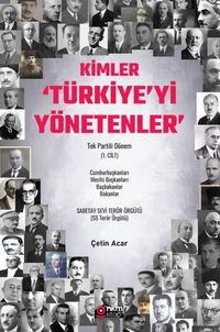 Kimler ‘Türkiye'yi Yönetenler' Tek Partili Dönem (1. Cilt)