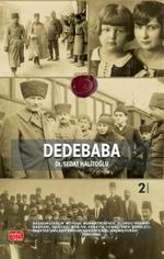 Dedebaba & Başkomutanlık Meydan Muharebesi'nde 2. Ordu Kurmay Başkanı, Haritacı Mirliva Hüseyin Hüsnü Emir (Erkilet) Paşa'nın Yaklaşık Bir Asır Sandıkta Gizli Kalmış Evrakı